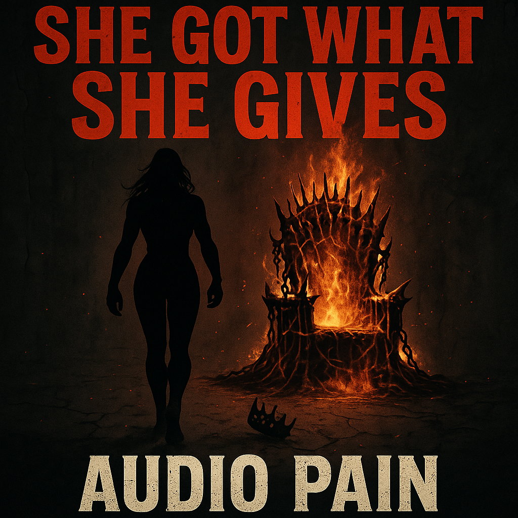 She got what she gives